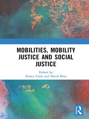 cover image of Mobilities, Mobility Justice and Social Justice